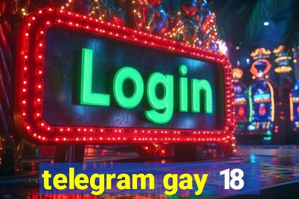 telegram gay 18